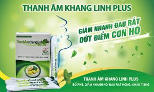 Thanh âm Khang Linh giảm viêm họng hiệu quả