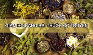 Giảm ho bằng bài thuốc cổ truyền